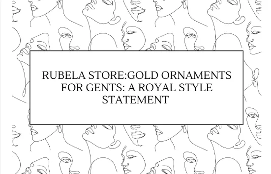 Gold Ornaments for Gents