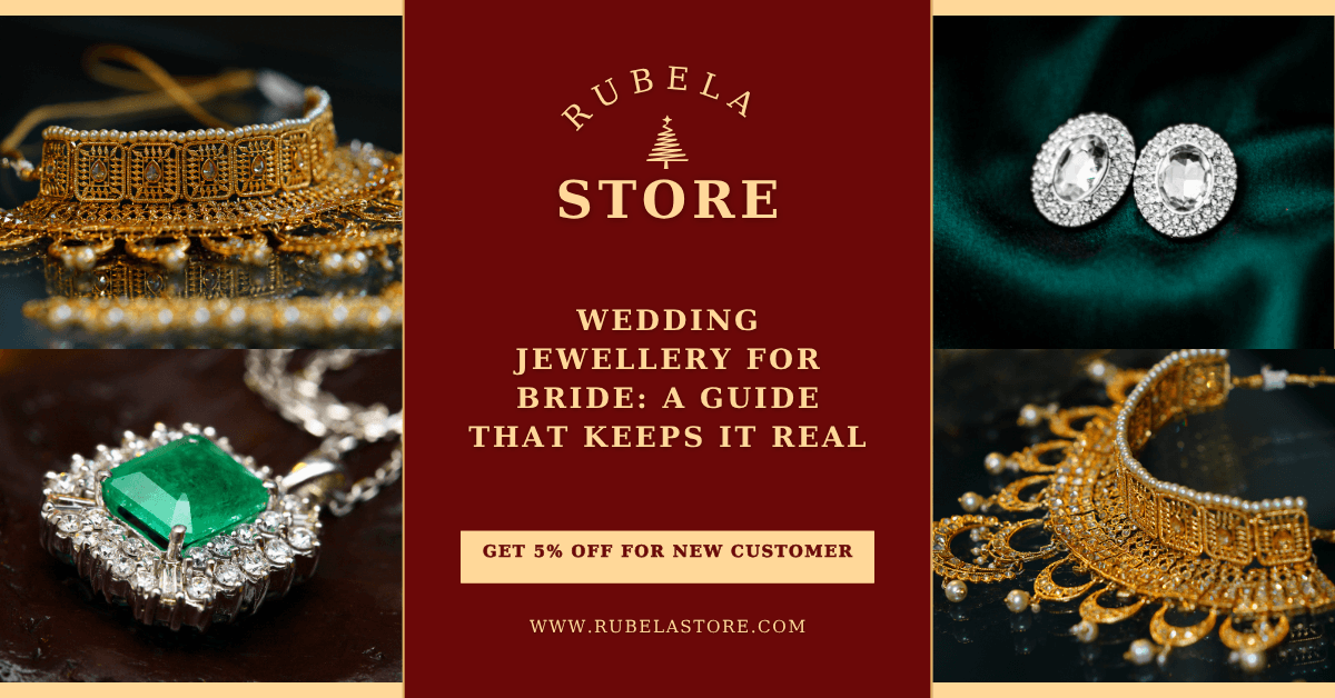 Wedding Jewellery for Bride: A Guide That Keeps It Real